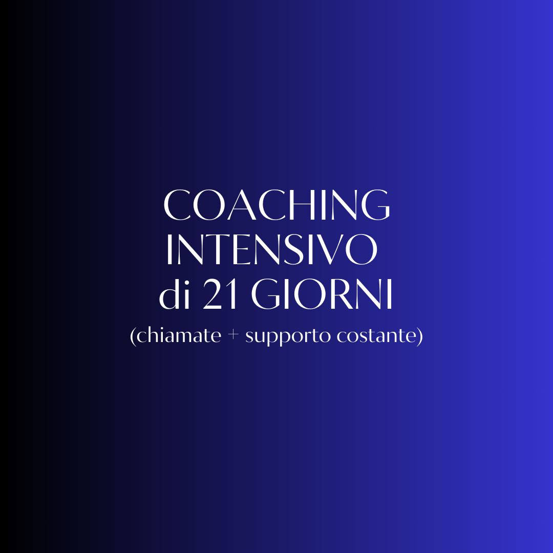 Coaching INTENSIVO di 21 giorni